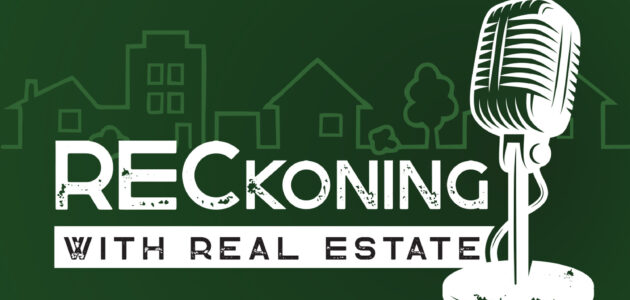 RECkoning with Real Estate